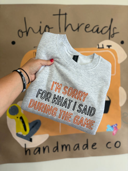 I’m Sorry For What I Said | Adult Crewneck