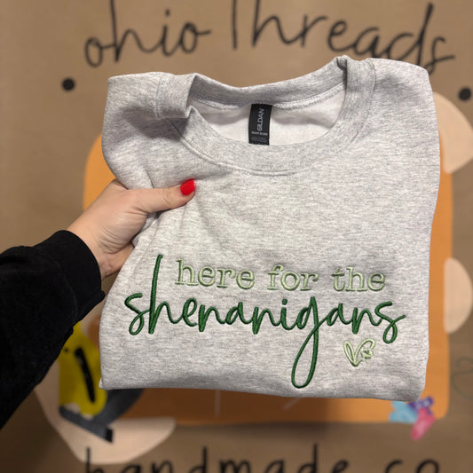 Here For The Shenanigans | Adult Crewneck