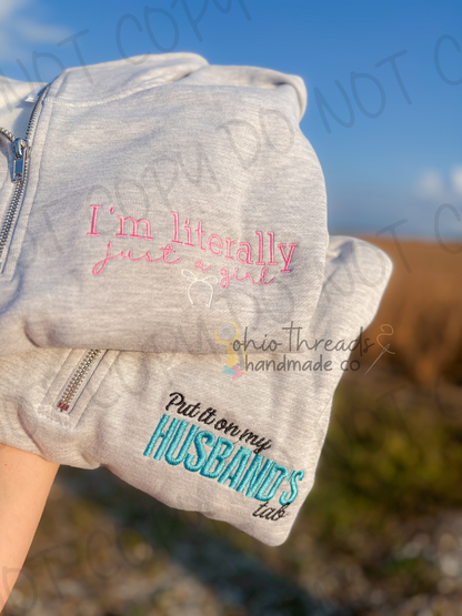 I’m Literally Just A Girl | Quarter Zip